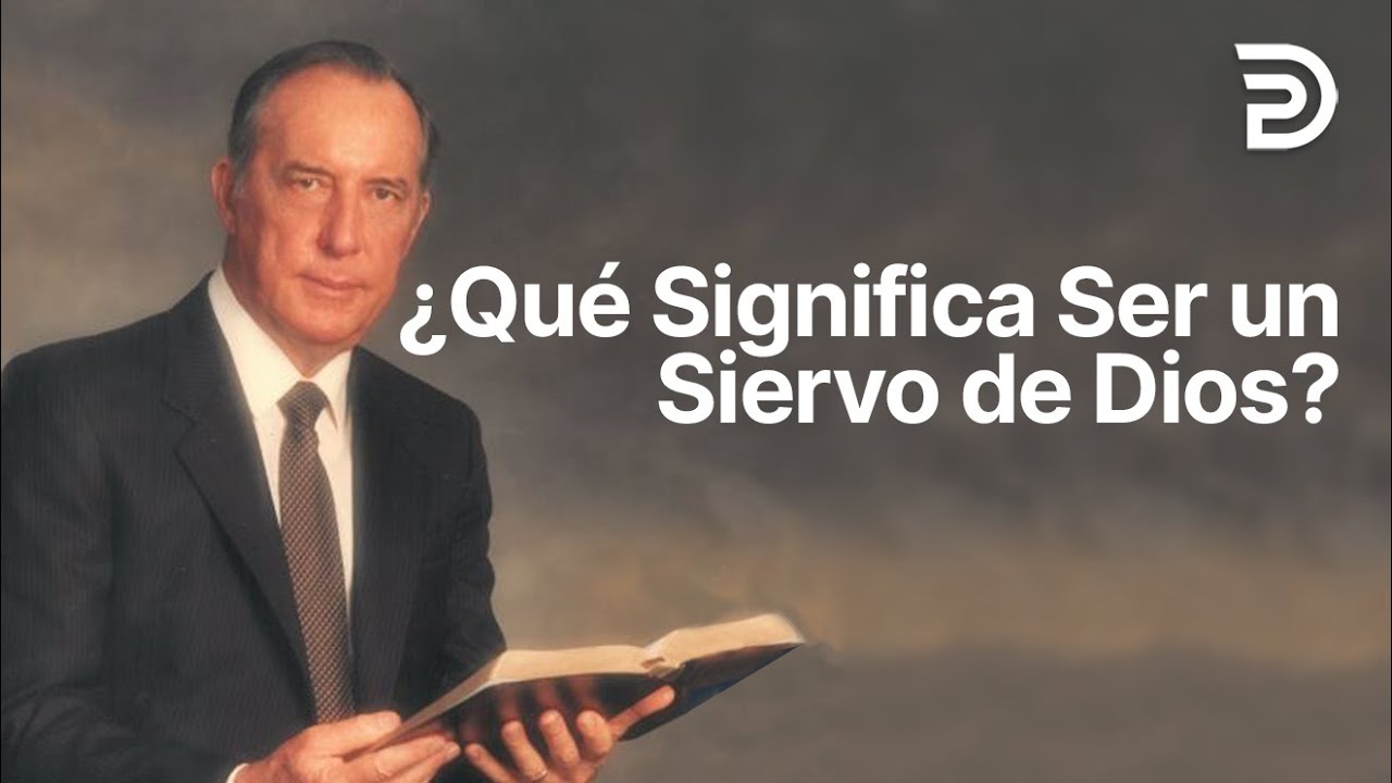 que significa ser un siervo de dios por que somos siervos del seño