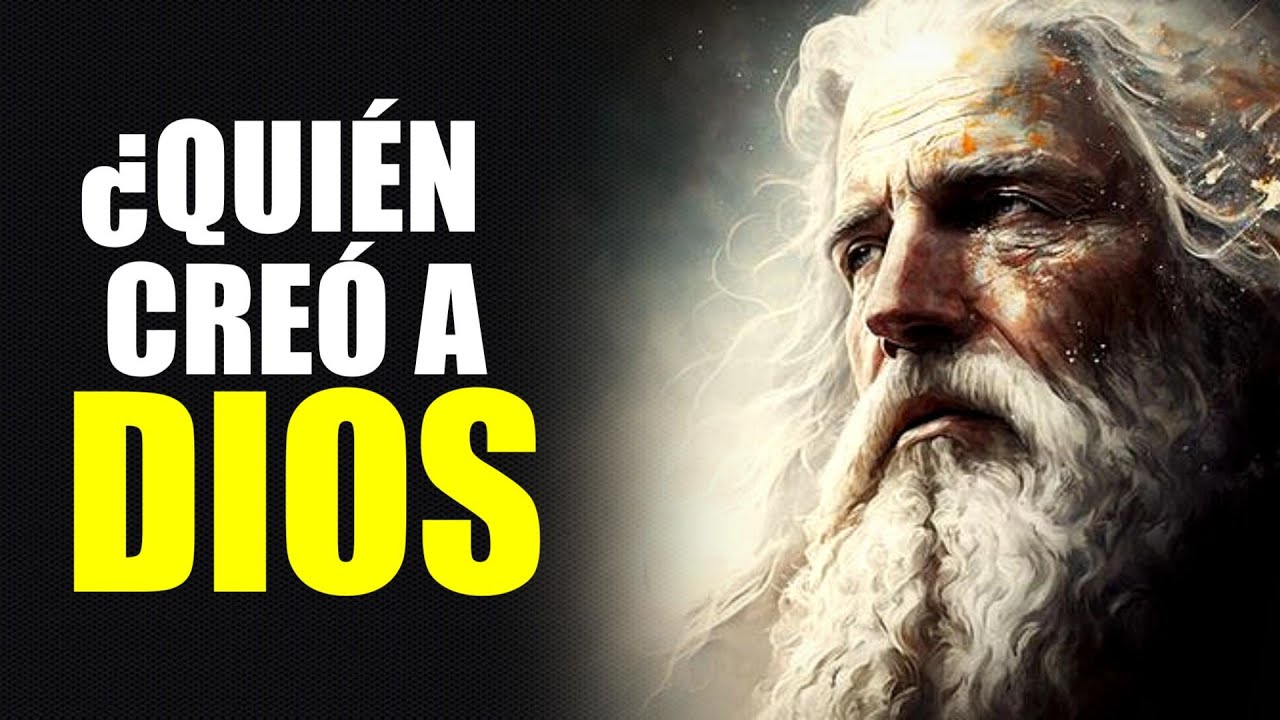 ¿Quién creó a Dios? 7 teorías fascinantes que debes conocer 1 quien creo a dios