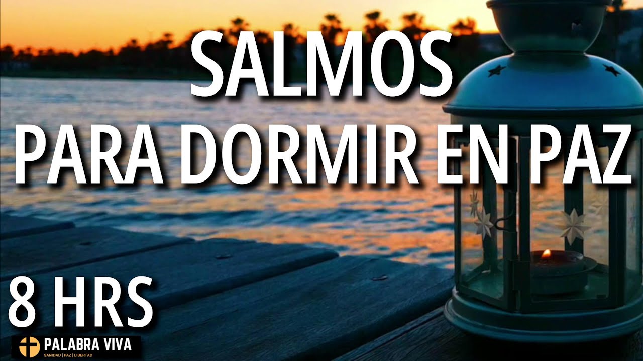 Salmo para dormir: 7 versículos que te ayudarán a descansar 1 salmo para dormir