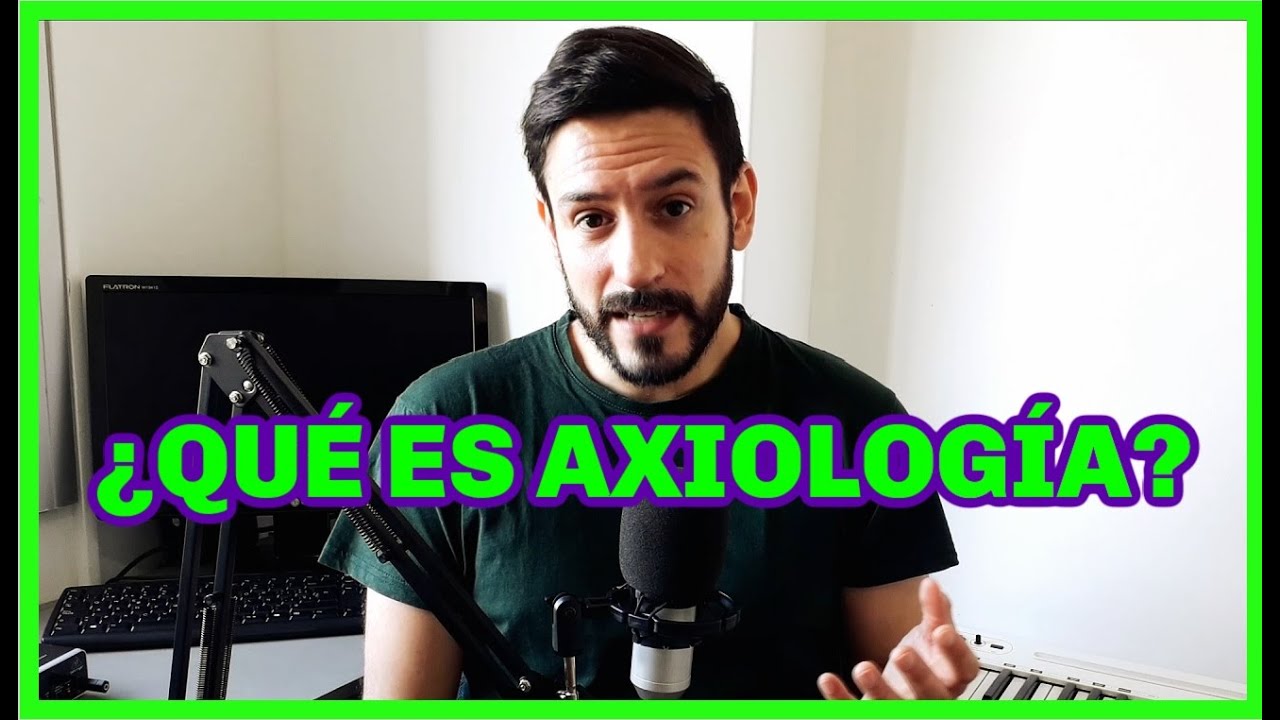 Axiología: 7 principios clave para entender su impacto 1 axiologia