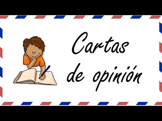Cartas de opinión cortas: 5 claves que debes conocer hoy 1 cartas de opinion cortas